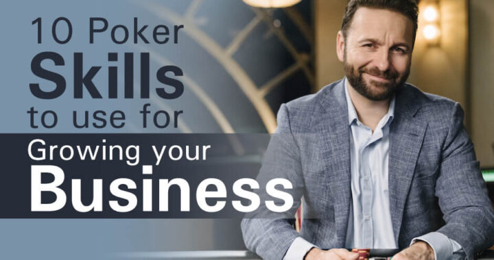 10-Poker-Skills-to-Use-for-Growing-Your-Business